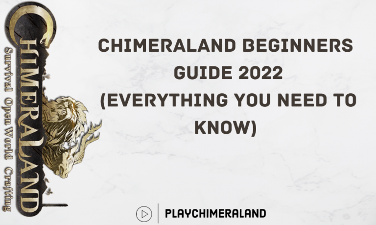 Chimeraland Beginners Guide 2022 (Everything You Need To Know)